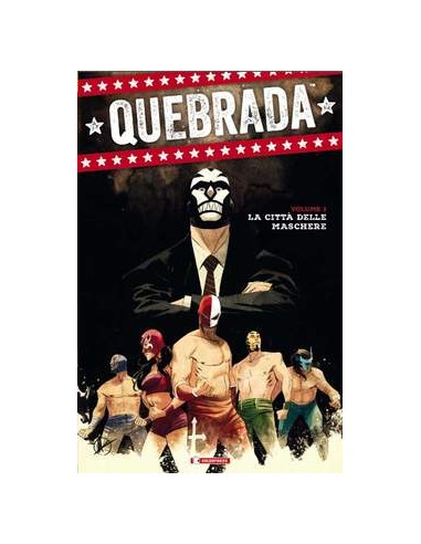 QUEBRADA 1 - LA CITTA` DELLE MASCHERE - EDIZIONE BROSSURATA