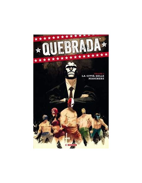 QUEBRADA 1 - LA CITTA` DELLE MASCHERE - EDIZIONE BROSSURATA