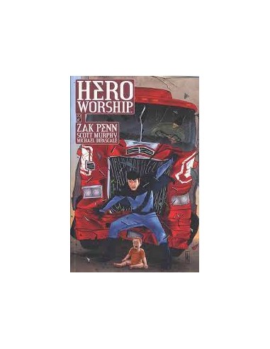 HERO WORSHIP 1 - IL CULTO DEL SUPEREROE