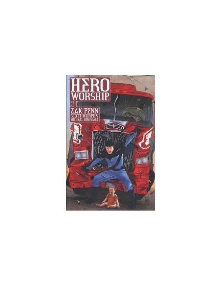 HERO WORSHIP 1 - IL CULTO DEL SUPEREROE