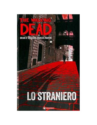 THE WALKING DEAD - LO STRANIERO