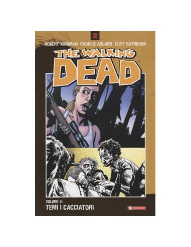 THE WALKING DEAD VOL. 11 - TEMI I CACCIATORI