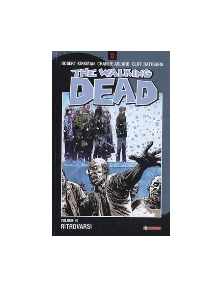 THE WALKING DEAD VOL. 15 - RITROVARSI