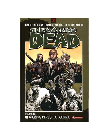 THE WALKING DEAD VOL. 19 - IN MARCIA VERSO LA GUERRA