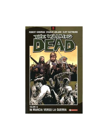 THE WALKING DEAD VOL. 19 - IN MARCIA VERSO LA GUERRA