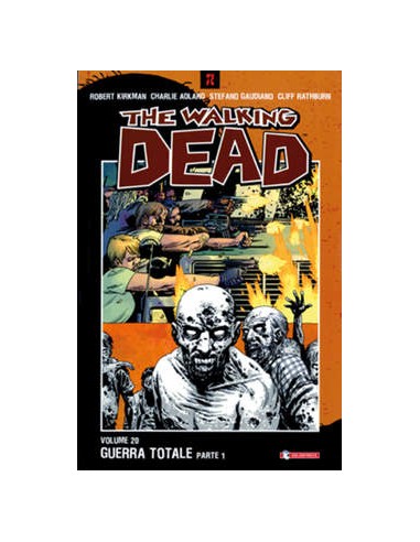 THE WALKING DEAD VOL. 20 - GUERRA TOTALE - PARTE I