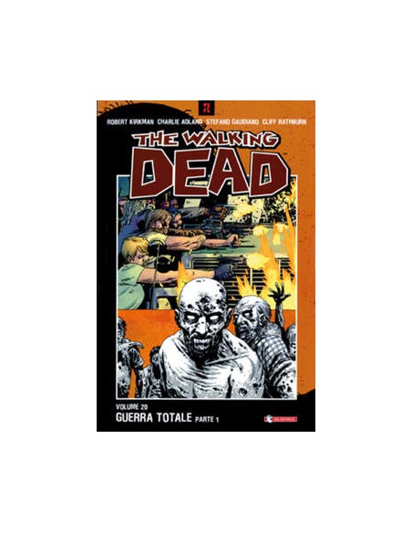 THE WALKING DEAD VOL. 20 - GUERRA TOTALE - PARTE I
