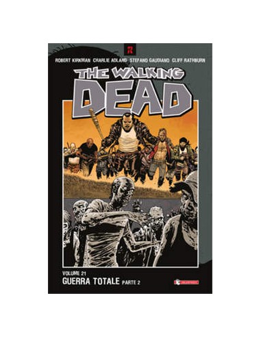 THE WALKING DEAD VOL. 21 - GUERRA TOTALE - PARTE II