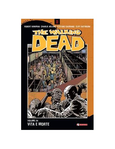 THE WALKING DEAD VOL. 24 - VITA E MORTE