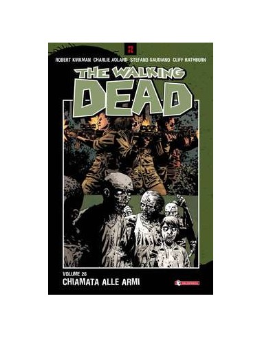 THE WALKING DEAD VOL. 26 - CHIAMATA ALLE ARMI