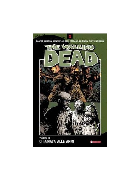 THE WALKING DEAD VOL. 26 - CHIAMATA ALLE ARMI