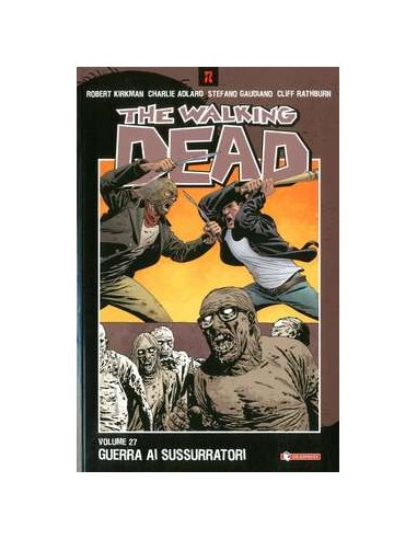 THE WALKING DEAD VOL. 27 - GUERRA AI SUSSURRATORI