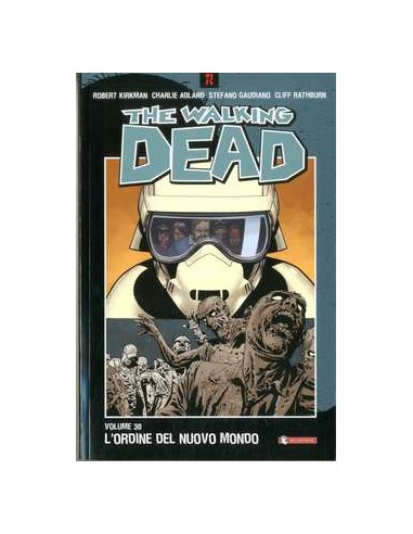 THE WALKING DEAD VOL. 30 - L`ORDINE DEL NUOVO MONDO