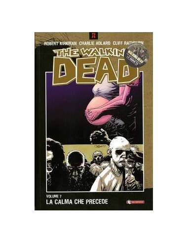 THE WALKING DEAD VOL. 7 - LA CALMA CHE PRECEDE