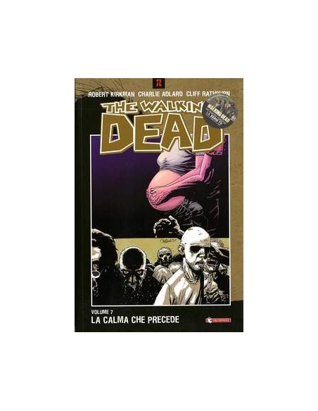 THE WALKING DEAD VOL. 7 - LA CALMA CHE PRECEDE