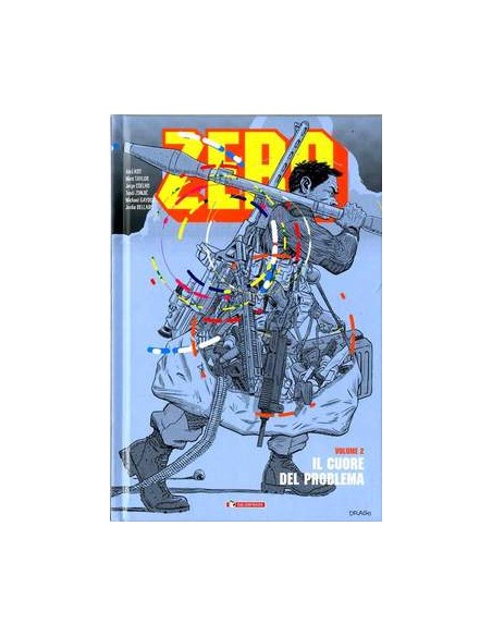 ZERO 2 - IL CUORE DEL PROBLEMA