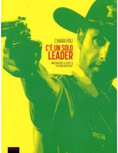 C`E` UN SOLO LEADER - ANATOMIA DELLA SERIE TV "THE...