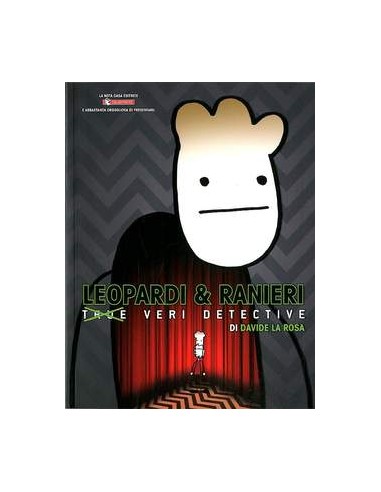 LEOPARDI E RANIERI - VERI DETECTIVE