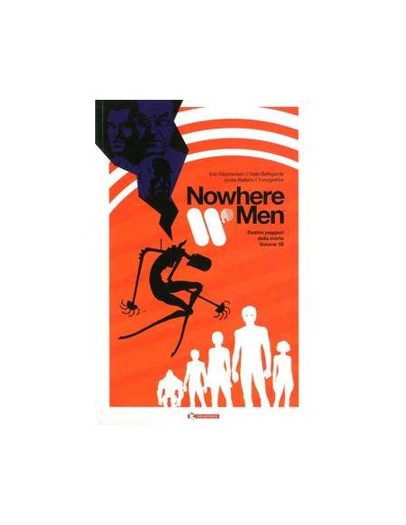 NOWHERE MEN 1 - /B - DESTINI PEGGIORI DELLA MORTE