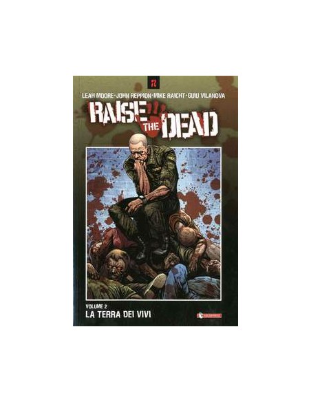 RAISE THE DEAD 2 - LA TERRA DEI VIVI - COLLANA "Z"