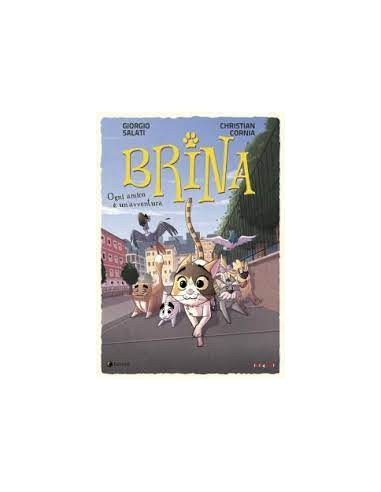 BRINA OGNI AMICO È UN`AVVENTURA