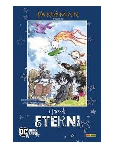 SANDMAN PRESENTA - I PICCOLI ETERNI