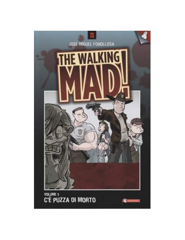 THE WALKING MAD!! 1 - C`E` PUZZA DI MORTO...