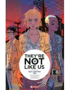 THEY`RE NOT LIKE US VOL. 2 - NOI CONTRO DI VOI