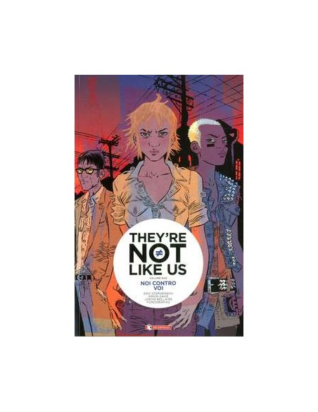 THEY`RE NOT LIKE US VOL. 2 - NOI CONTRO DI VOI