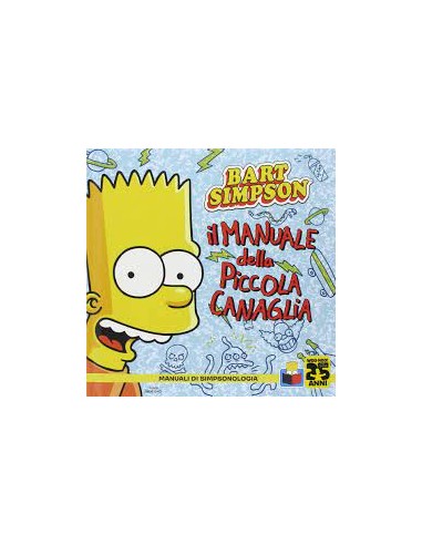 IL MANUALE DELLE PICCOLA CANAGLIA DI BART SIMPSON
