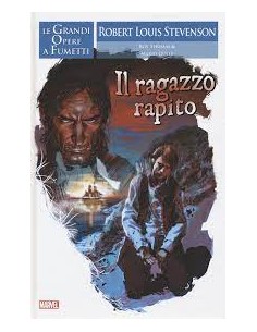 IL RAGAZZO RAPITO - GRANDI OPERE A FUMETTI