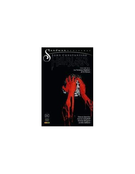 JOHN CONSTANTINE HELLBLAZER VOL. 2 - LA VERSIONE MIGLIORE DI TE STESSO - SANDMAN UNIVERSE COLLECTION