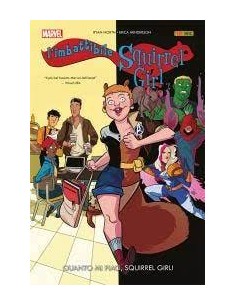 L`IMBATTIBILE SQUIRREL GIRL 2 - QUANTO MI PIACI, SQUIRREL...