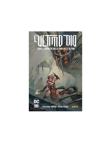 L`ULTIMO DIO LIBRO UNO - CRONACHE DELLA PIRA DELLE ALTURE - DC BLACK LABEL COMPLETE COLLECTION