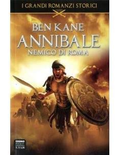 COLLEZIONE LEGIO 1 - (DI 2) - ANNIBALE: IL NEMICO DI ROMA...