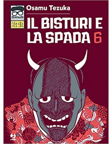 IL BISTURI E LA SPADA 6 (di 6)