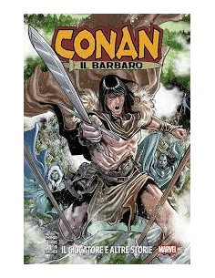 LA SPADA SELVAGGIA DI CONAN VOL. 2 IL GIOCATORE E ALTRE...