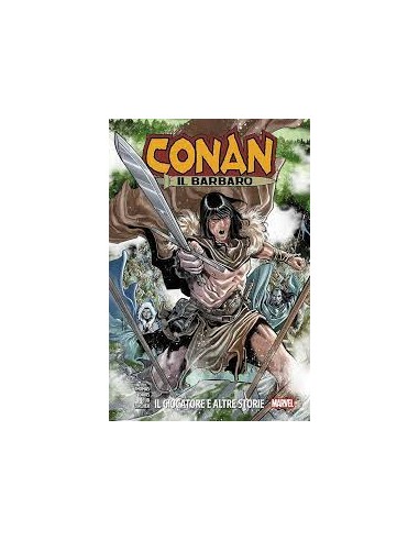 LA SPADA SELVAGGIA DI CONAN VOL. 2 IL GIOCATORE E ALTRE STORIE