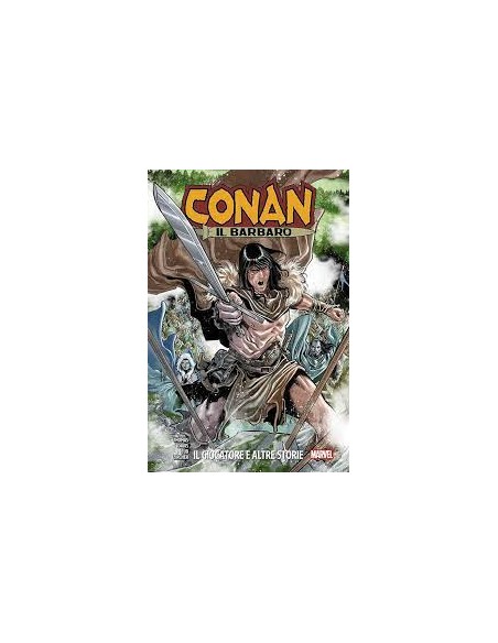 LA SPADA SELVAGGIA DI CONAN VOL. 2 IL GIOCATORE E ALTRE STORIE