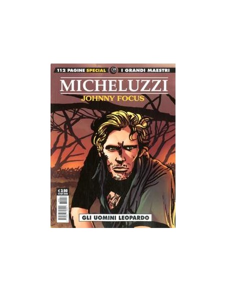I GRANDI MAESTRI SPECIALE 19 - MICHELUZZI - JOHNNY FOCUS 2