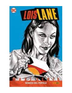 LOIS LANE: NEMICA DEL POPOLO - DC MAXISERIE