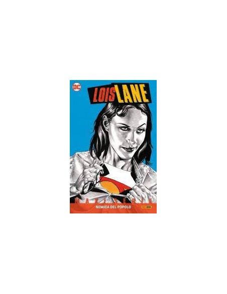LOIS LANE: NEMICA DEL POPOLO - DC MAXISERIE