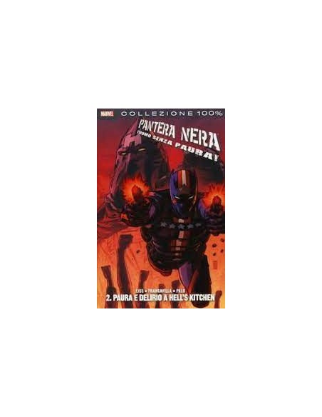 PANTERA NERA L`UOMO SENZA PAURA 2 - PAURA E DELIRIO A HELL`S KITCHEN - 100% MARVEL
