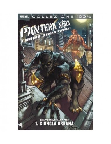 PANTERA NERA L`UOMO SENZA PAURA 1 - GIUNGLA URBANA - 100% MARVEL