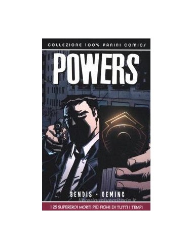 POWERS 12 - I 25 SUPEREROI MORTI PIU` FIGHI DI TUTTI I TEMPI - 100% PANINI COMICS