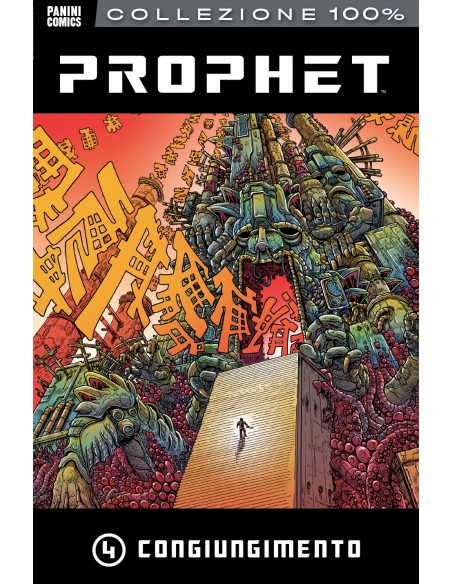 PROPHET 4 - CONGIUNGIMENTO - 100% PANINI COMICS