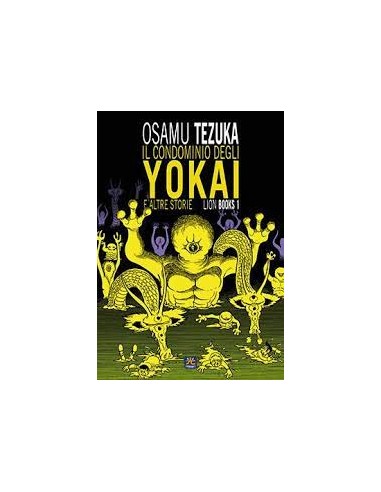 IL CONDOMINIO DEGLI YOKAI E ALTRE STORIE - LION BOOKS 1