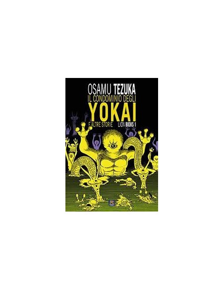 IL CONDOMINIO DEGLI YOKAI E ALTRE STORIE - LION BOOKS 1