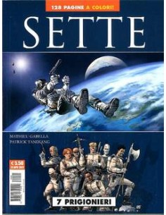 SETTE (SEPT) 4 - 7 PRIGIONIERI - 7 CANNIBALI - COSMO...