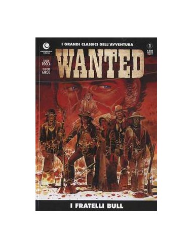 WANTED 1 - GRANDI CLASSICI DELL`AVVENTURA 1